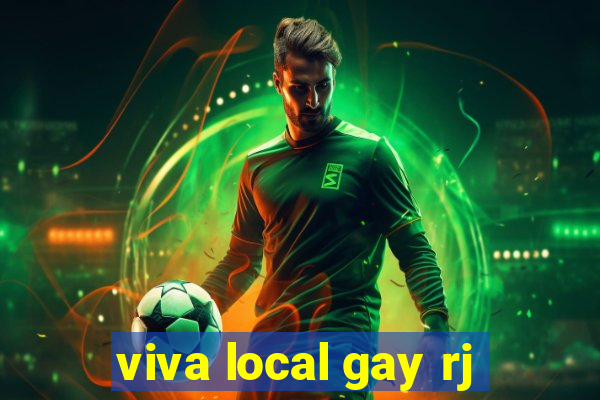 viva local gay rj